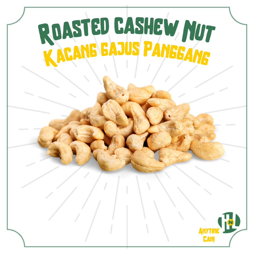 Kacang Gajus Panggang | Roasted Cashew Nut (Salted)